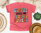 Coffee Gives Me Teacher Powers Grey 2 graphic tee in Watermelon