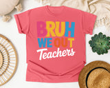Bruh We Out Teachers graphic tee in Watermelon
