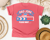 Dad Joke Loading Please Wait White graphic tee in Watermelon