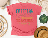 Coffee Gives Me Teacher Powers graphic tee in Watermelon