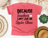 Because Teachers Cant Live On Apples Alone Script graphic tee in Watermelon