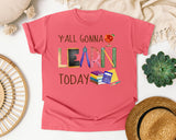 Y'all Gonna Learn Today Graphic Tee graphic tee in Watermelon
