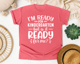 I'm Ready For Kindergarten But Is It Ready For Me White 2 graphic tee in Watermelon