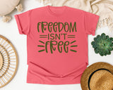Freedom Isn't Free Brown 2 graphic tee in Watermelon