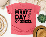 First Day Of School Let The Adventure Begin White 2 graphic tee in Watermelon