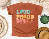 Loud Proud Dad graphic tee in Yam