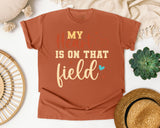 My Heart Is On That Field Gold graphic tee in Yam