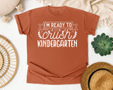 I'm Ready To Crush Kindergarten White graphic tee in Yam