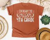I'm Ready To Crush 4th Grade White graphic tee in Yam