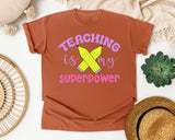 Teaching Is My Superpower graphic tee in Yam