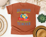 She Believed She Could Change The World So She Became A Teacher graphic tee in Yam