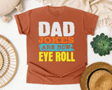 Dad Jokes Are How Eye Roll graphic tee in Yam