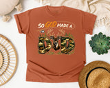 So God Made A Dad graphic tee in Yam