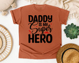 Daddy Is My Super Hero graphic tee in Yam