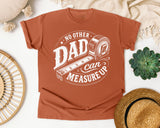No Other Dad Can Measure Up graphic tee in Yam