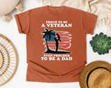 Proud To Be A Veteran Even Prouder To Be A Dad graphic tee in Yam