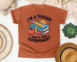 Im A Teacher Whats Your Superpower Books graphic tee in Yam
