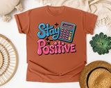 Stay Positive Calculator graphic tee in Yam