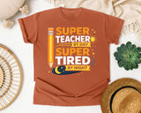 Super Teacher By Day Super Tired By Night graphic tee in Yam