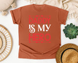 Daddy Is My Hero Pink graphic tee in Yam