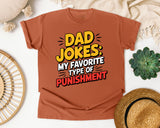 Dad Jokes My Favorite Type Of Punishment graphic tee in Yam