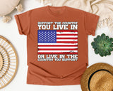 Support The Country You Live In graphic tee in Yam
