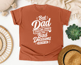 Best Dad Fueling Chaos And Bad Decisions White graphic tee in Yam