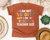 I Am Not Short I Am Preschool Teacher Size graphic tee in Yam