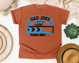 Dad Joke Loading Please Wait Blue graphic tee in Yam