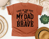 Land Of The Free Because My Dad Was Brave White graphic tee in Yam