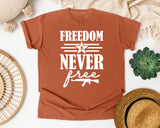 Freedom Is Never Free White 2 graphic tee in Yam
