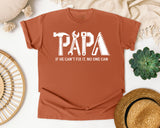 Papa If He Can't Fix It No One Can White graphic tee in Yam