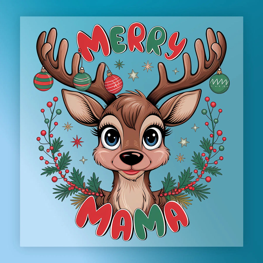 The Merry Mama Reindeer Design by InkMerge features a cartoon reindeer with big antlers decorated for an ugly sweater party, festive greenery, red berries, and "Merry" above and "Mama" below in colorful letters on a blue background.