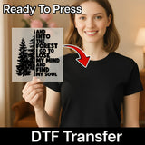 Into the Forest I Go Inspirational Quote DTF Transfer - InkMerge Heat Press Design