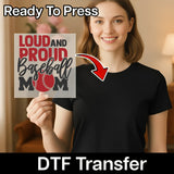 Baseball Mom Loud and Proud Shirt Design DTF Transfer - InkMerge Heat Press Design