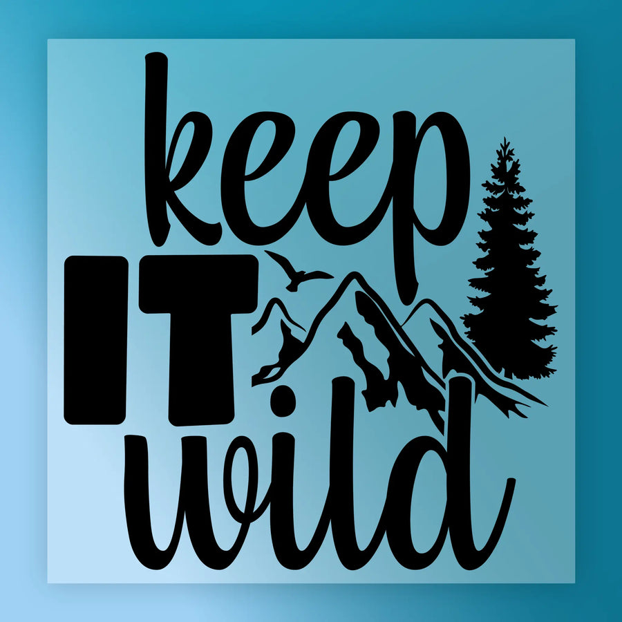 Keep IT Wild Nature Conservation Design DTF Transfer - InkMerge Heat Press Design