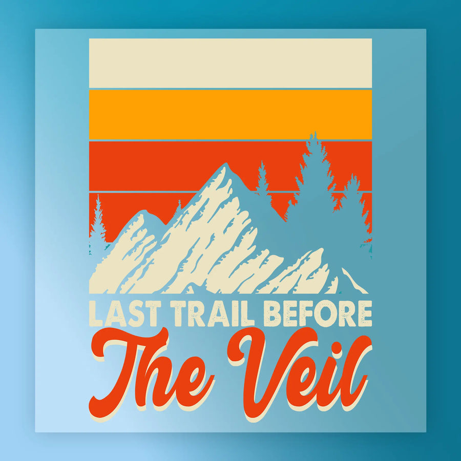 The Retro Mountain Landscape 'The Veil' by InkMerge features layered yellow, orange, and red stripes over stylized mountains and pines with “Last Trail Before The Veil” text—ideal as a premium heat press transfer for retro landscape fans.