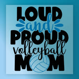 Loud and Proud Volleyball Mom DTF Transfer - InkMerge Heat Press Design