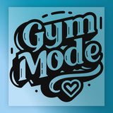 Gym Mode Motivational Design DTF Transfer - InkMerge Heat Press Design