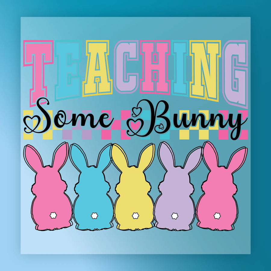 a group of five colorful bunny illustrations arranged in a row, with the text "Teaching Some Bunny" written above them.