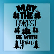 May The Forest Be With You DTF Transfer - InkMerge Heat Press Design