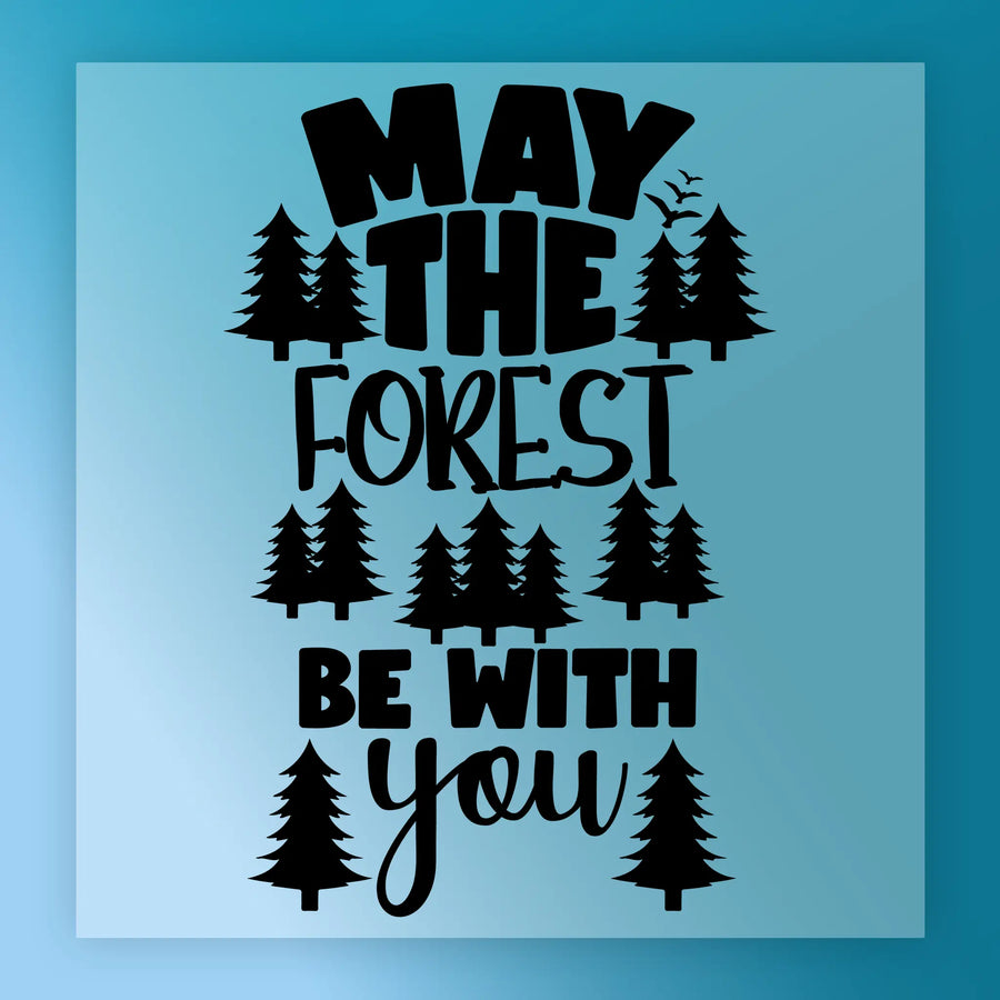 May The Forest Be With You DTF Transfer - InkMerge Heat Press Design
