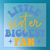 Little Sister Biggest Fan - Ready to Press Family Bond DTF Transfer - InkMerge Heat Press Design