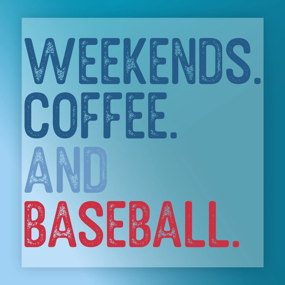 Baseball Weekends Coffee Custom Design