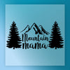 Mountain Mama Nature Lover - Ready to Press - InkMerge DTF Transfer
