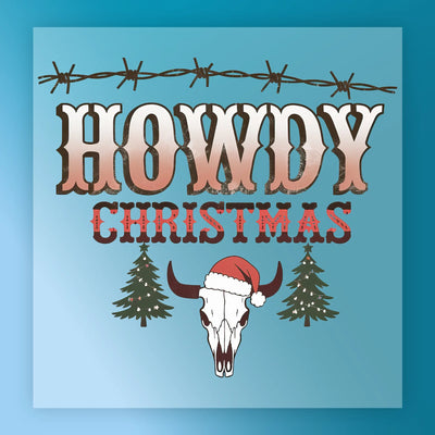 Howdy Christmas Rustic Western Design - Ready to Press - InkMerge DTF Transfer