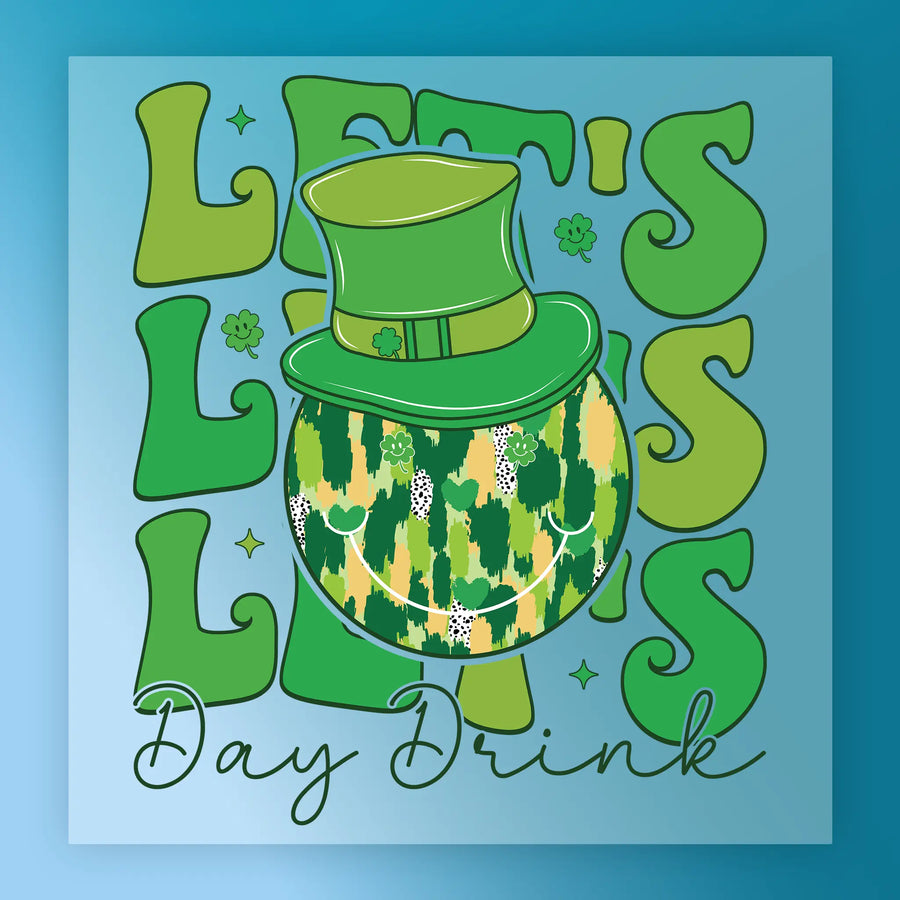 Let's Day Drink St. Patrick's Design DTF Transfer - InkMerge Heat Press Design