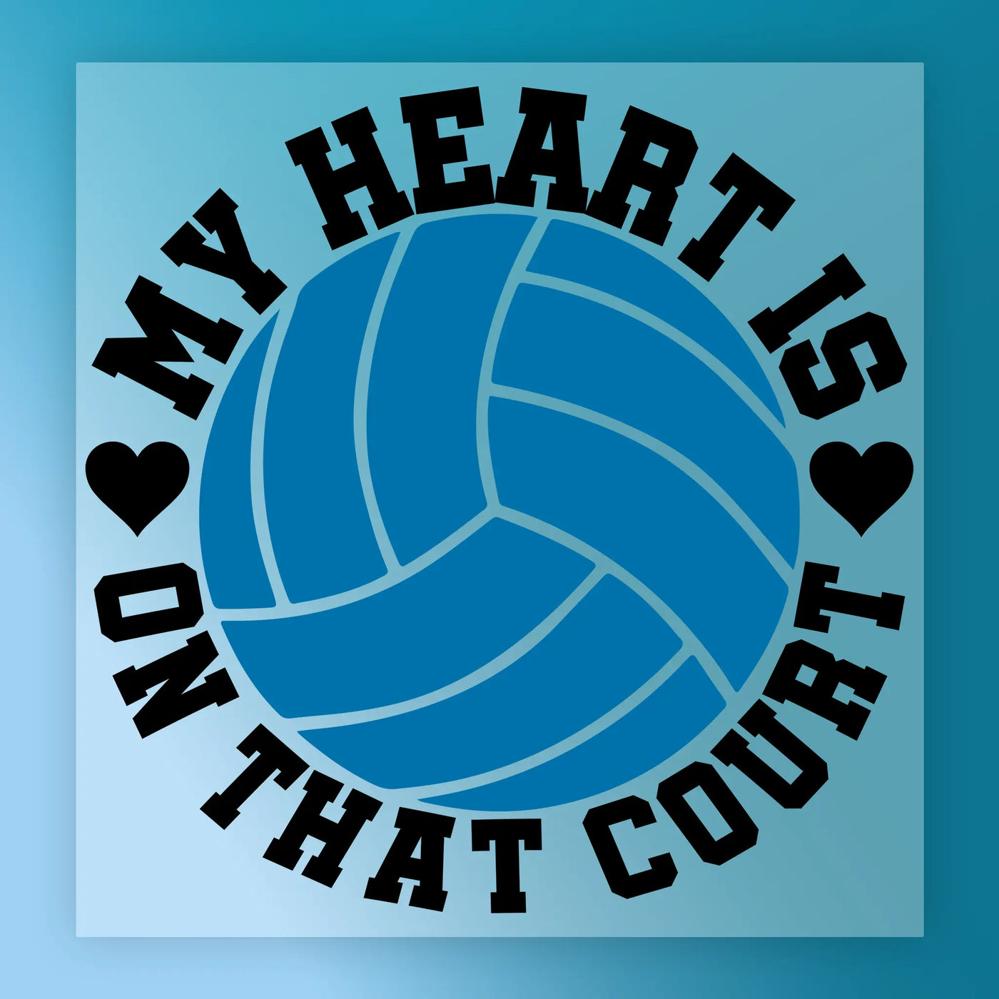 a volleyball with the text "MY HEART IS ON THAT COURT" surrounding it.