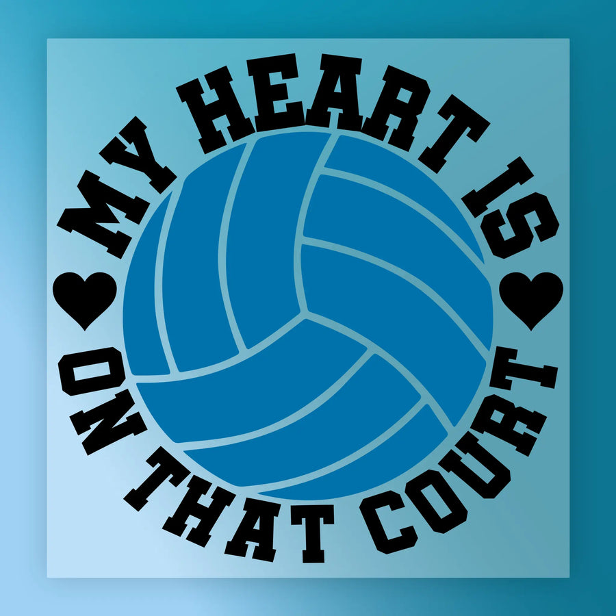a volleyball with the text "MY HEART IS ON THAT COURT" surrounding it.