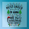 Most Likely to Know All the Christmas Song Lyrics - Ready to Press - InkMerge DTF Transfer